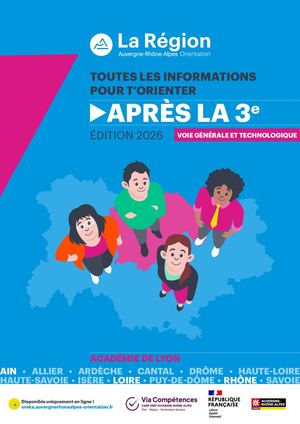 Guide Après la 3e - Voie générale et voie technologique - Académie de Lyon - Edition 2026