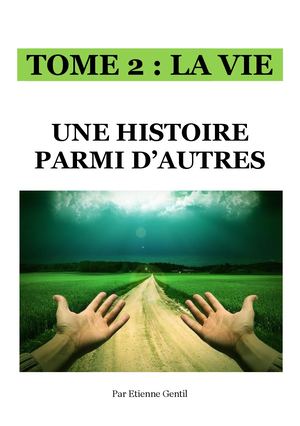 Tome 2 La Vie