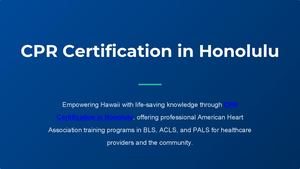 Honolulu BLS, ACLS & PALS Certification Made Easy