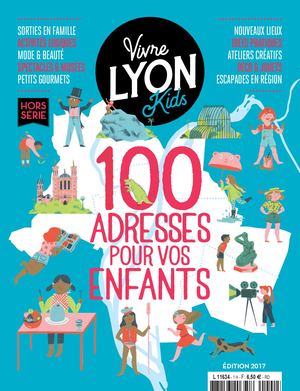 Vivre Lyon KIDS HORS SERIE 1