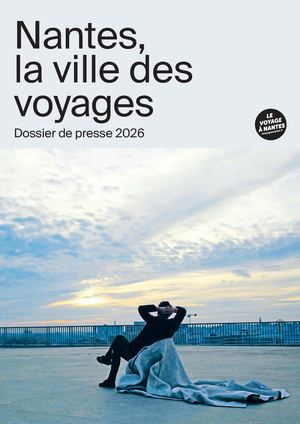 DP 2026 - FR - Nantes, la ville des voyages