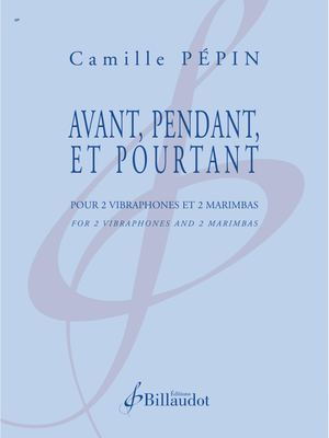 Camille Pépin - Avant Pendant Et Pourtant