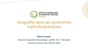 RR SMD : Actualités Allogreffe - Dr Cazaux Marine
