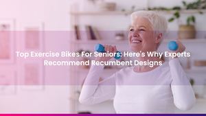 Top Exercise Bikes For Seniors: Here's Why Experts Recommend Recumbent Designs