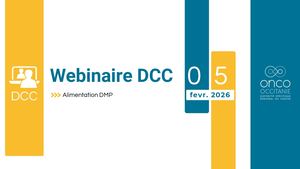 Webinaire DCC Alimentation Du Dossier Médical Partagé (DMP) Onco-Occitanie