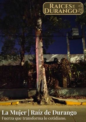 Raíces De Durango Año 1 · Número 6 Febrero 2026