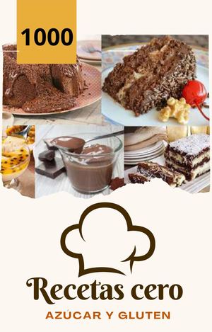 1000 Recetas Cero Azucar Y Gluten PDF Gratis