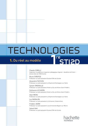 Technologies T1 Du réel au modèle - 1re STI2D - Éd. 2011