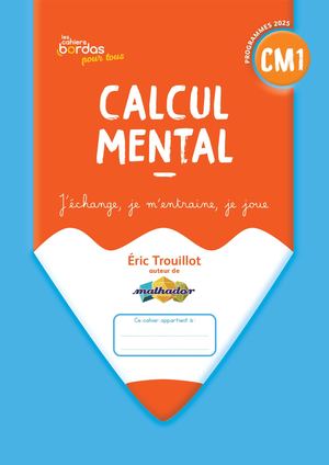 Calcul mental CM1 - édition 2026 conforme aux programmes 2025