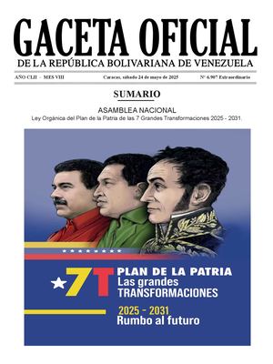 1 Ley Orgánica Del Plan De La Patria De Las 7 Grandes Transformaciones 2025–2031