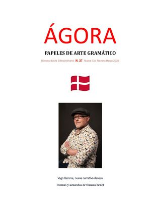 N 37 ÁGora Papeles De Arte Gramático N 37 Nueva Col Febrero Marzo 2026 Número Doble Extraordinario Narrativa Danesa Vagn Remme