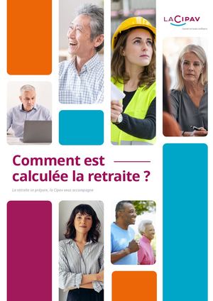 Comment est calculée la retraite - Fiche pratique La Cipav