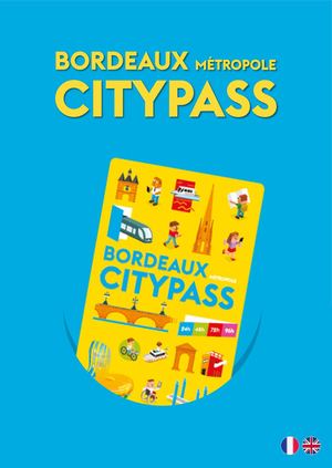 Bordeaux CityPass 2026 FR EN