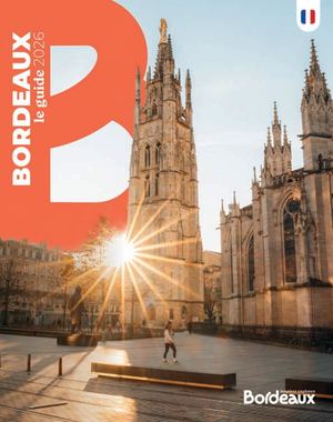 BORDEAUX LE GUIDE 2026 FR