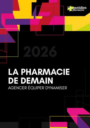 GUIDE 2026 "Agencer, équiper, dynamiser la pharmacie de demain"