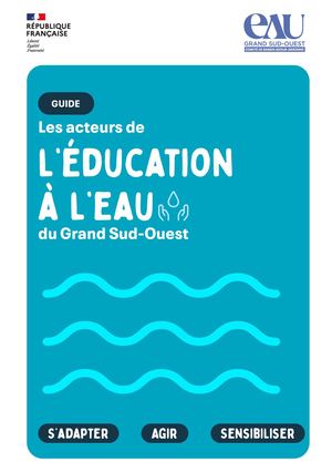 Guide des Acteurs de l'Education à l'Eau du Grand Sud-Ouest