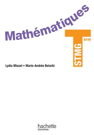 Mathématiques - Terminale STMG - Éd. 2013
