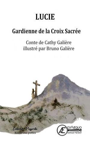 Lucie Gardienne De La Croix Sacrée Extrait