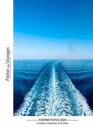 Inspirations 2026 Croisières maritimes & fluviales