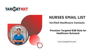 Nurses Email List for Targeted Healthcare Marketing