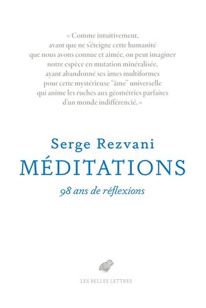 Extrait -  Serge Rezvani - Méditations. 98 ans de réflexions