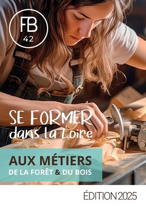 MÉTIERS DE LA FORÊT & DU BOIS