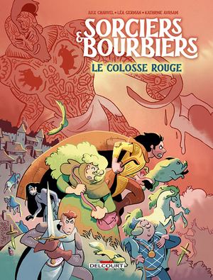 Sorciers Et Bourbiers - Le Colosse Rouge