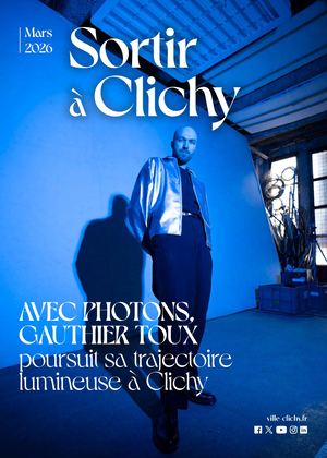 Sortir à Clichy n°116 - Mars 2026