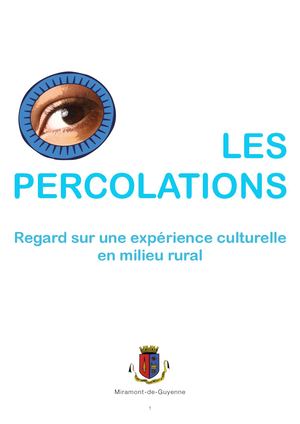 Les Percolations- Miramont de Guyenne