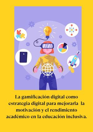 La Gamificación Digital Como Estrategia Digital Para Mejorarla La Motivación Y El Rendimiento Académico En La Educación Inclusiva