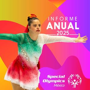 Informe Anual Special Olympics Mexico 2025