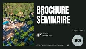 Brochure séminaire 2025 Domaine Les Ranchisses Ardeche