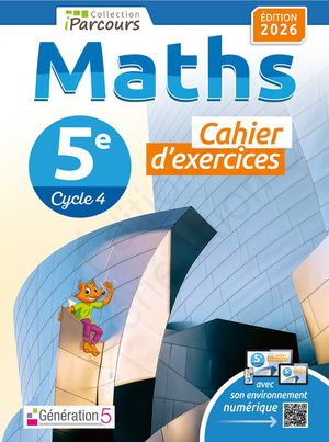 Cahier d'exercices iParcours Maths 5e (éd. 2026) - Génération 5