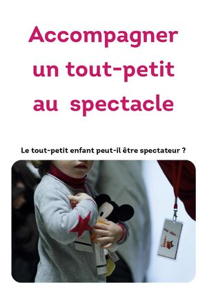 Accompagner Un Tout Petit Au Spectacle