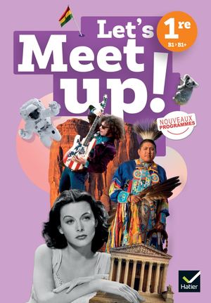 Let's Meet Up! - Anglais 1re - Ed. 2026 - Livre élève