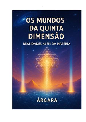 Os Mundos Da Quinta Dimensão Realidades Além Da Matéria