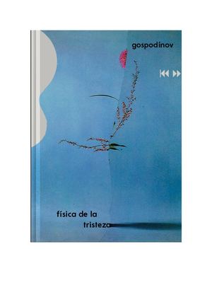 Física De La Tristeza Gueorgui Gospodinov