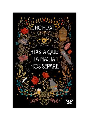 Hasta Que La Magia Nos Separe Nohewi