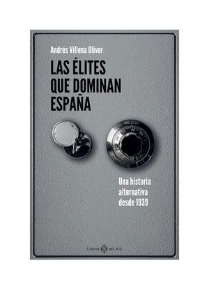 Las éLites Que Dominan España Andrés Villena Oliver
