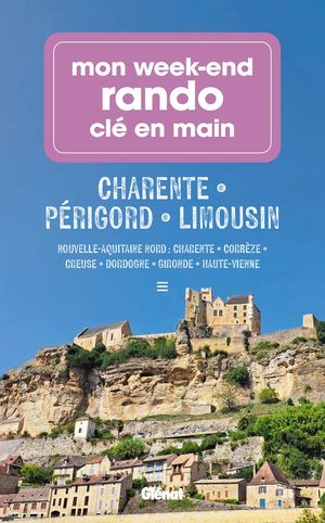 Mon Week End Rando Charentes Perigord Limousin