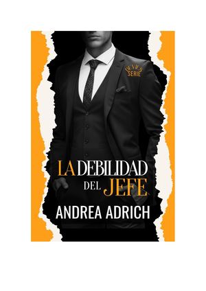 La Debilidad Del Jefe Andrea Adrich (Spanish Edition)