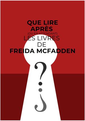 Que lire avant/après Freida Mcfadden