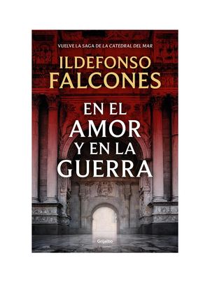 En El Amor Y En La Guerra Ildefonso Falcones