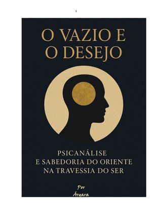 O Vazio E O Desejo Psicanálise E Sabedoria Do Oriente Na Travessia Do Ser