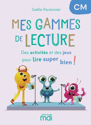 Mes gammes de lecture CM