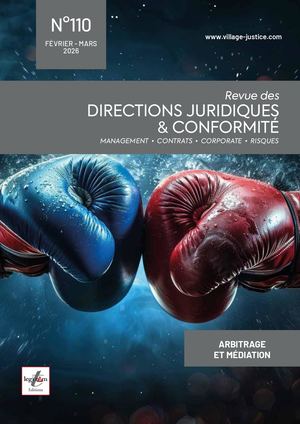 Revue des Directions Juridiques & Conformité N°110