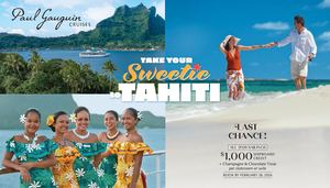 Paul Gauguin Cruises + Sweetie to Tahiti Reminder