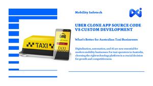 Calaméo - Uber Clone App Source Code Vs Custom Development Australia