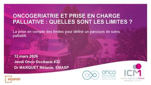 La prise en compte  des limites pour définir un parcours de soins palliatifs_Dr Melanie Marquet (Equipe Mobile d'Accompagnement et de Soins Palliatifs (EMASP) ICM)