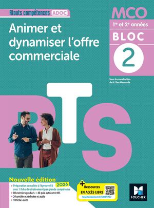 Atouts compétences - BLOC 2 Animer et dynamiser l'offre commerciale - BTS MCO 2026 - Livre élève